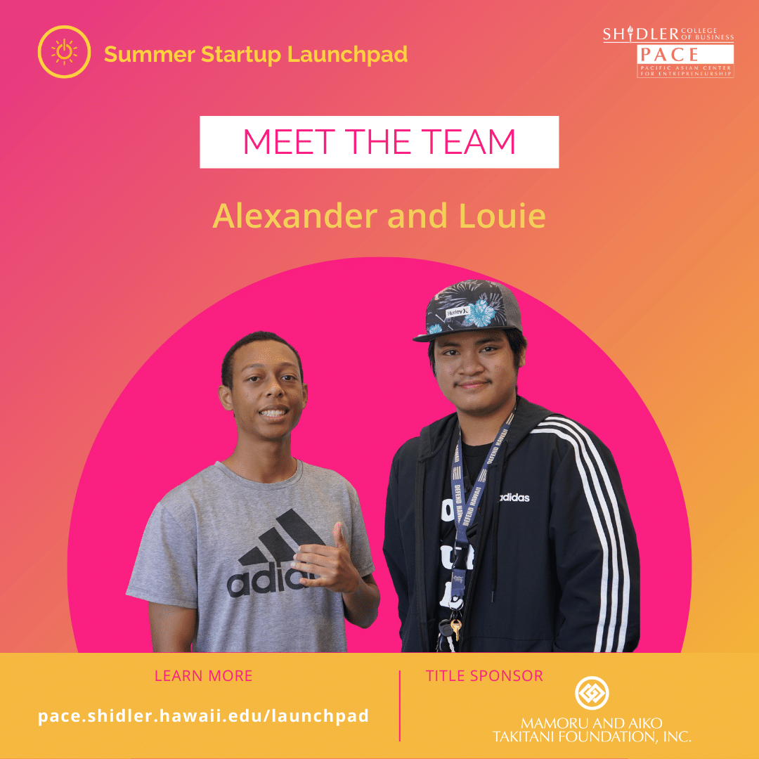 2023 Summer Startup Launchpad Participating Team: Alex & Louie