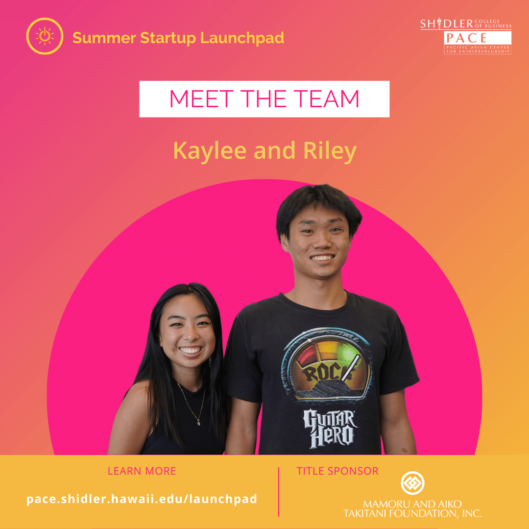 2023 Summer Startup Launchpad Participating Team: Kaylee & Rylee