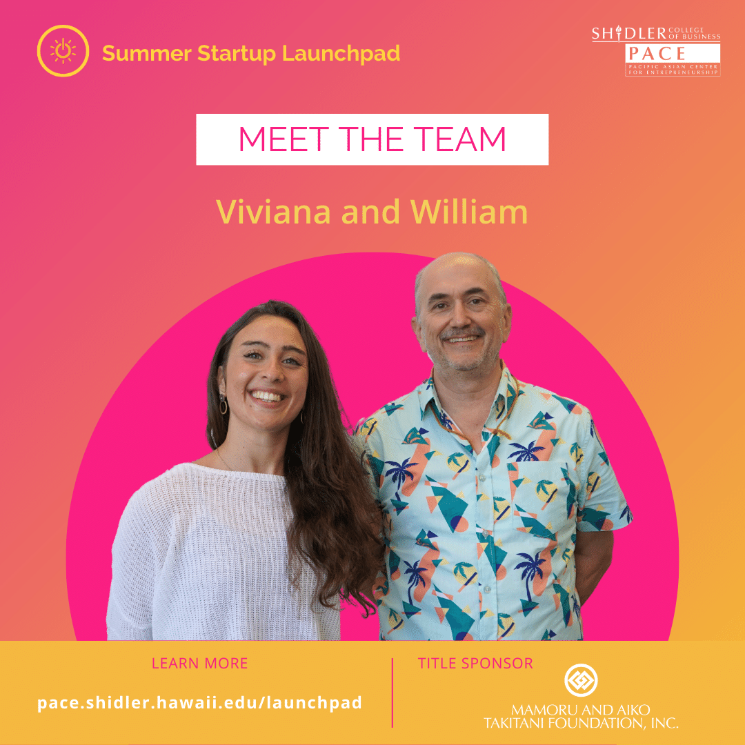 2023 Summer Startup Launchpad Participating Team: Viviana & Will